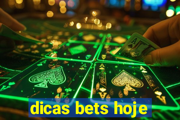 dicas bets hoje