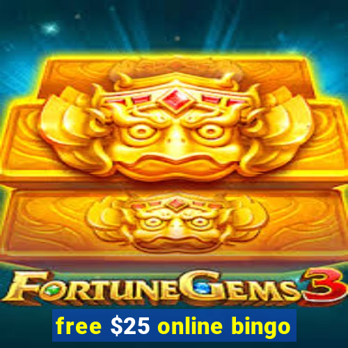 free $25 online bingo