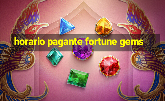 horario pagante fortune gems