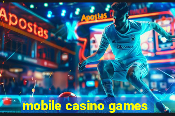 mobile casino games