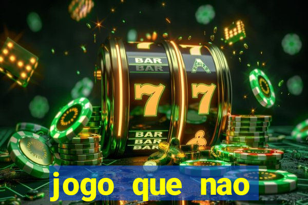 jogo que nao precisa depositar para ganhar