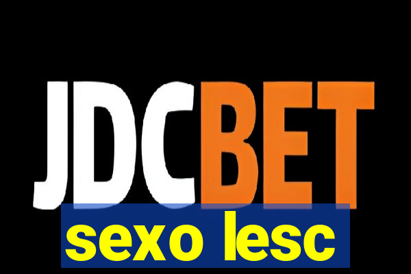 sexo lesc