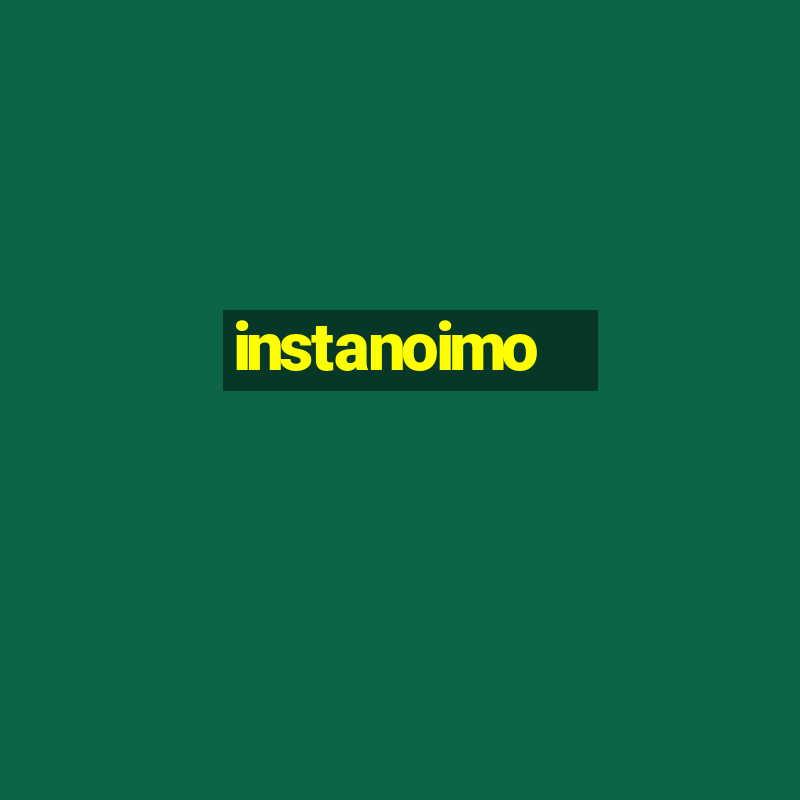 instanoimo