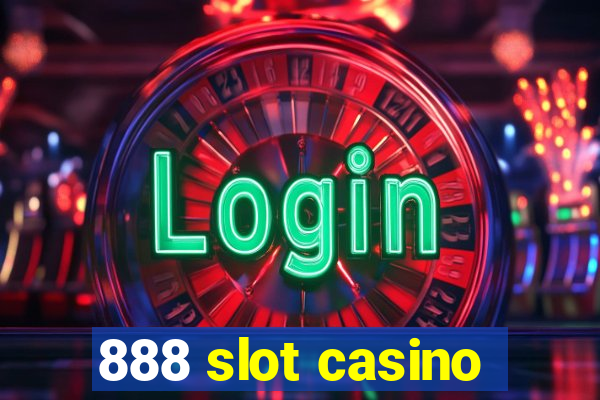 888 slot casino