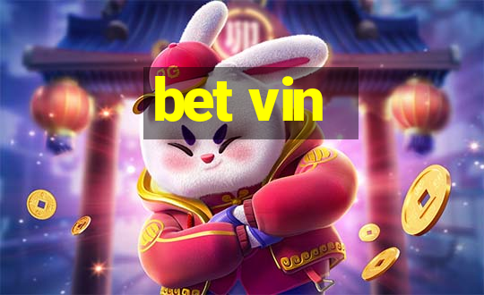 bet vin