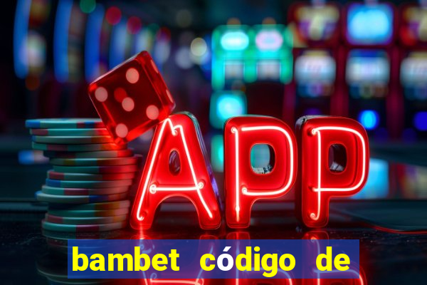 bambet código de bono de casino