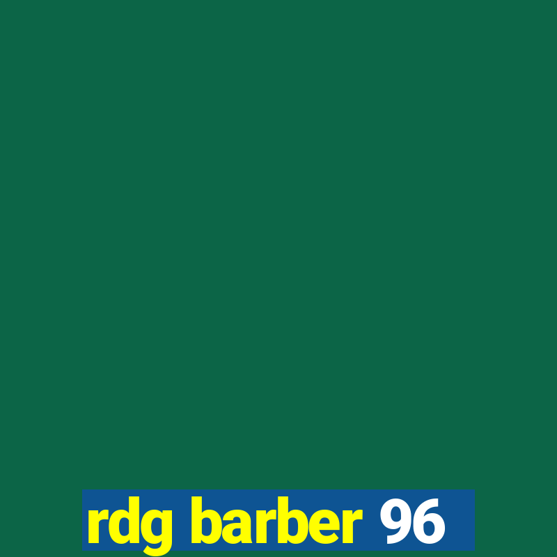 rdg barber 96