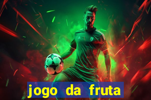 jogo da fruta aposta 1 real é confiável