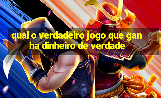 qual o verdadeiro jogo que ganha dinheiro de verdade