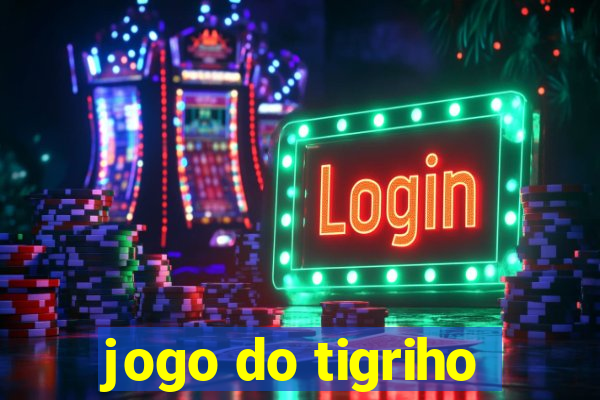 jogo do tigriho