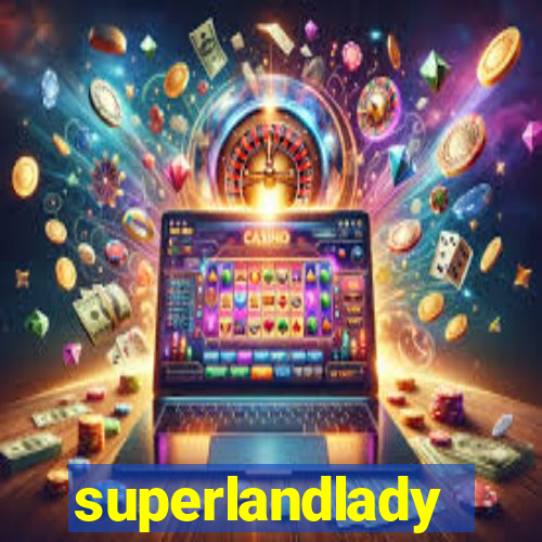 superlandlady