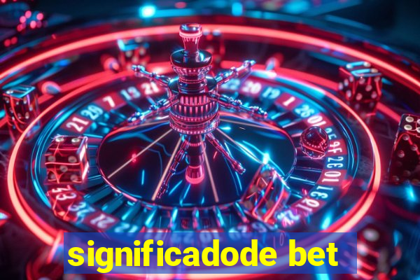 significadode bet