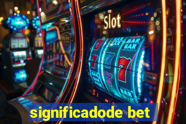 significadode bet