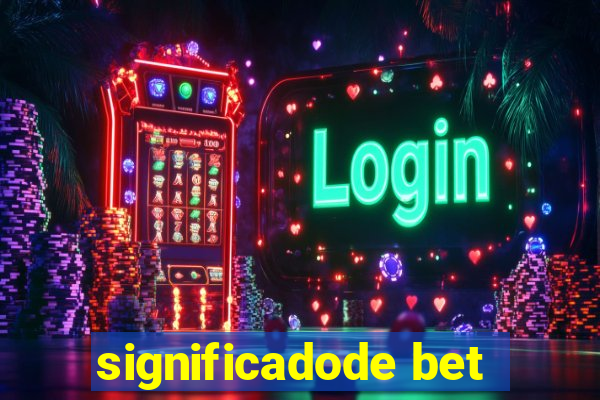 significadode bet