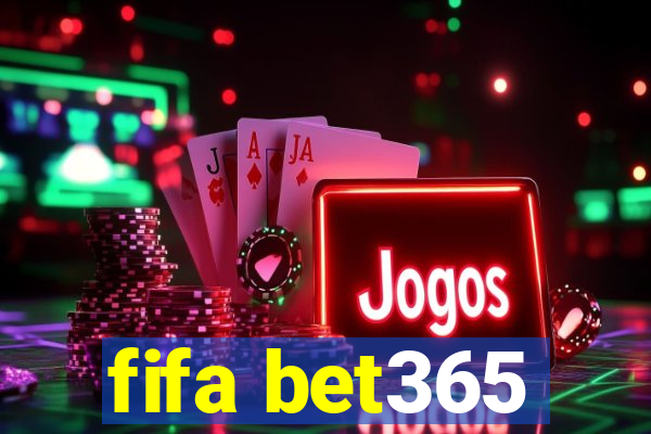 fifa bet365