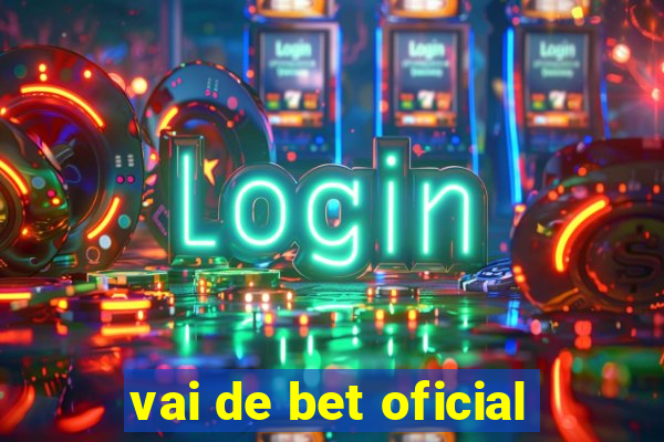 vai de bet oficial