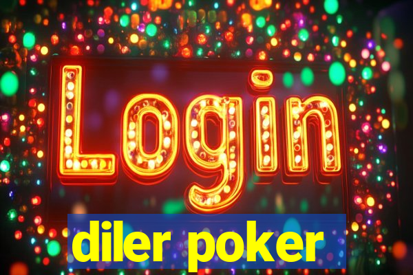 diler poker