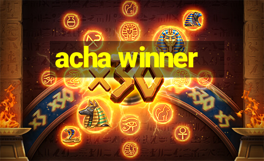 acha winner