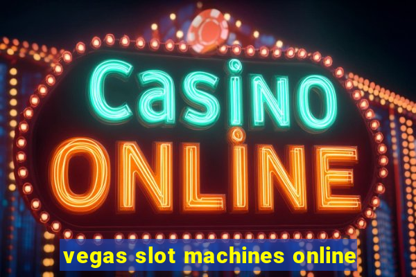 vegas slot machines online