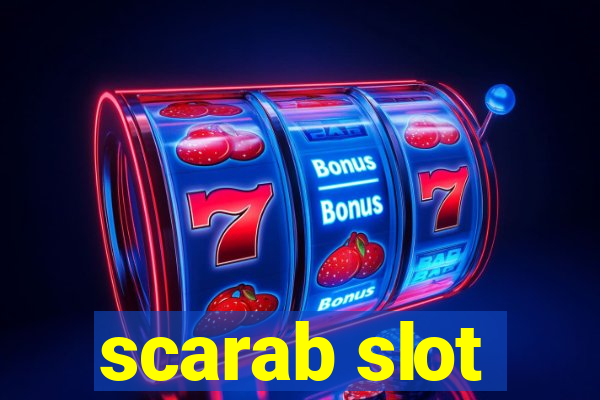 scarab slot