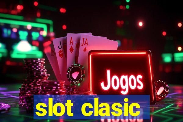 slot clasic