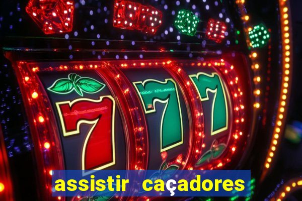 assistir caçadores de tesouros