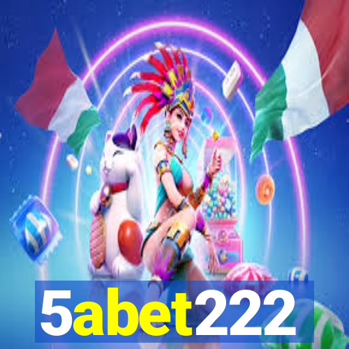 5abet222