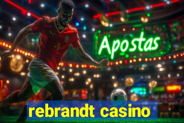 rebrandt casino