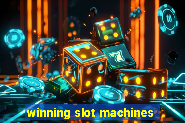 winning slot machines