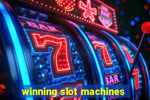 winning slot machines