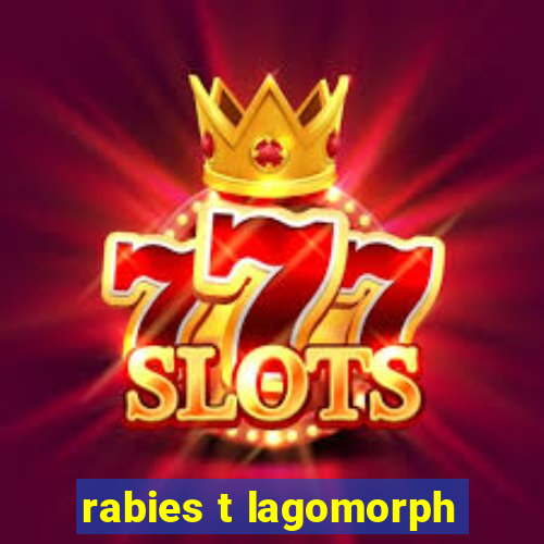 rabies t lagomorph