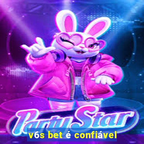 v6s bet é confiável