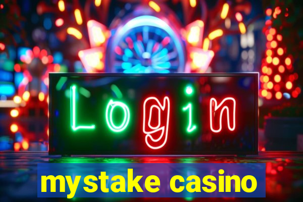 mystake casino