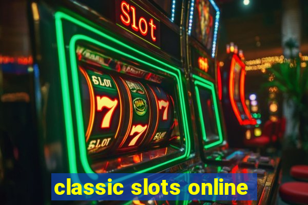 classic slots online