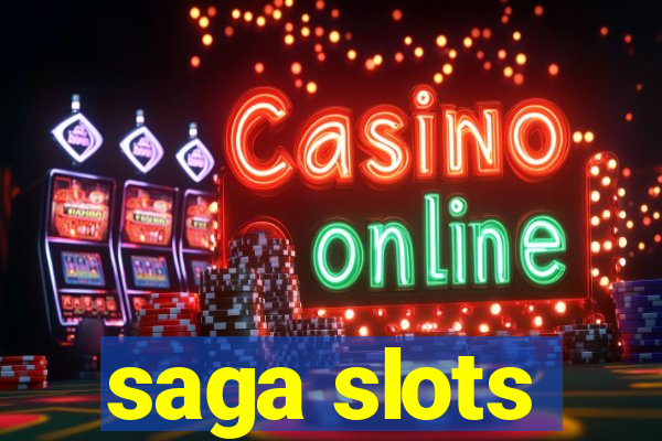 saga slots