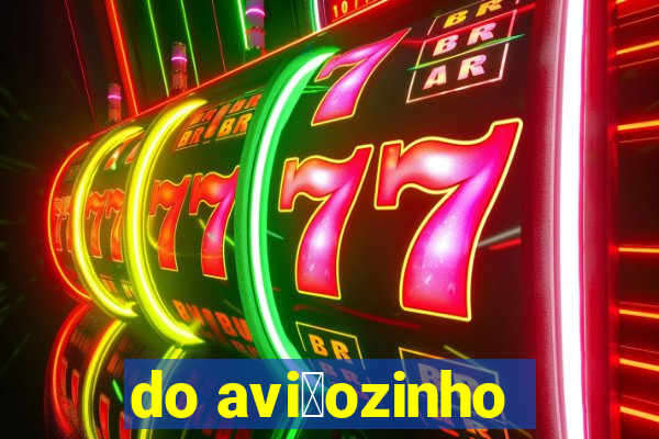 do avi茫ozinho