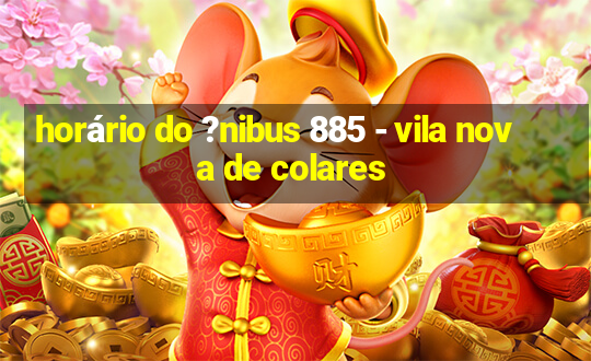 horário do ?nibus 885 - vila nova de colares