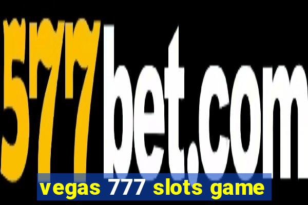 vegas 777 slots game