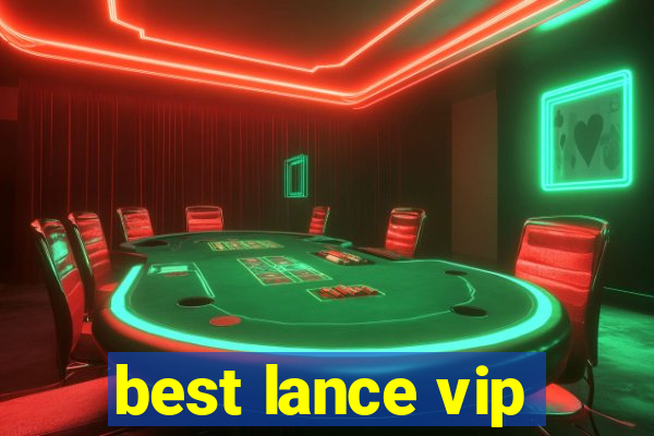 best lance vip