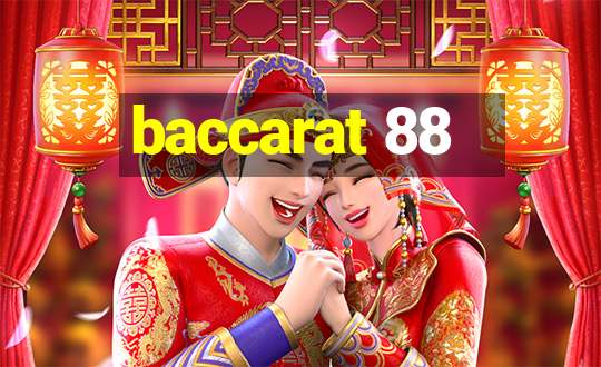 baccarat 88