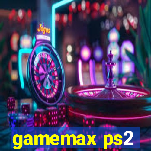 gamemax ps2