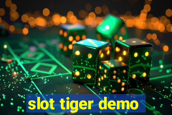 slot tiger demo