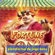 plataforma de jogo beta