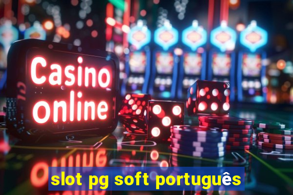 slot pg soft português