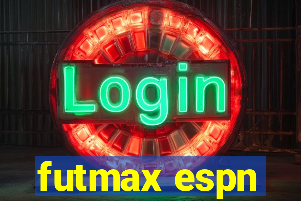 futmax espn