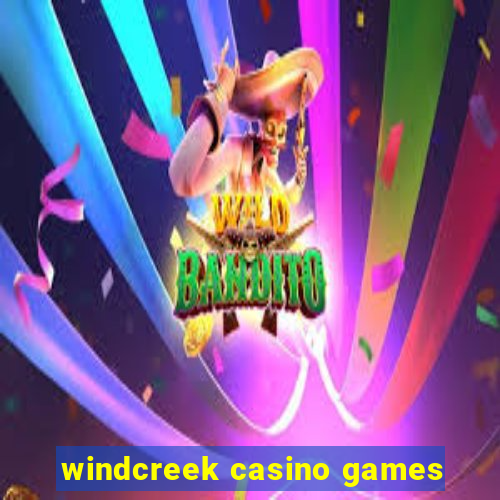 windcreek casino games