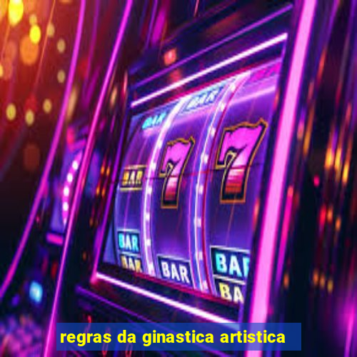 regras da ginastica artistica