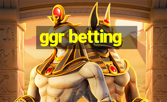 ggr betting