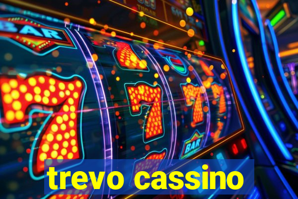 trevo cassino