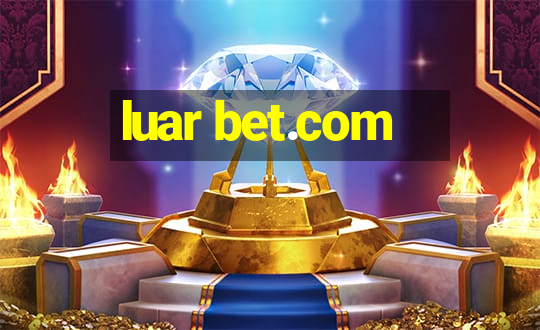 luar bet.com